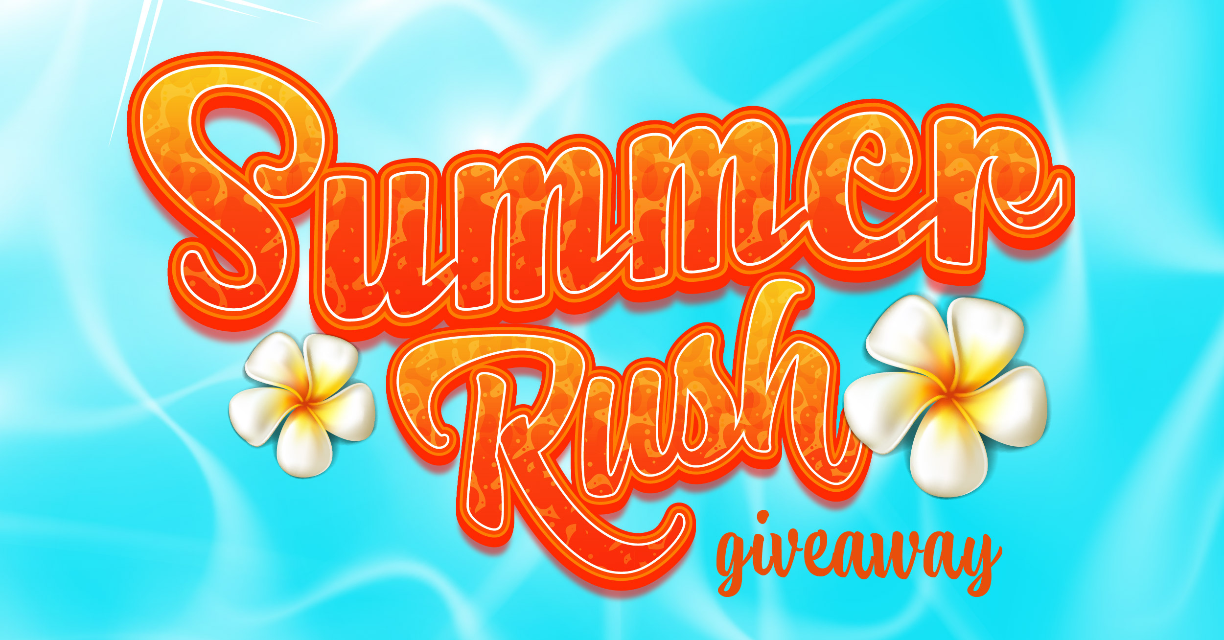 SUMMER RUSH GIVEAWAY
