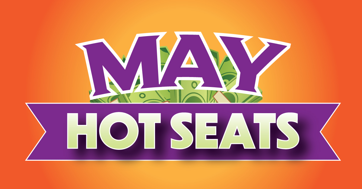 MAY HOT SEATS